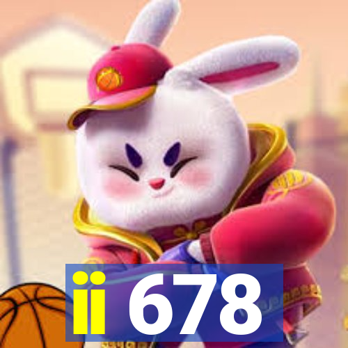 ii 678